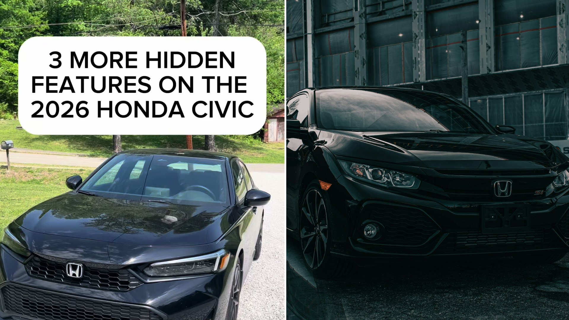Split image: a black 2026 Honda Civic parked on gravel with the caption "3 more hidden features on the 2026 Honda Civic", next to a black Honda Civic Si parked in front of a building